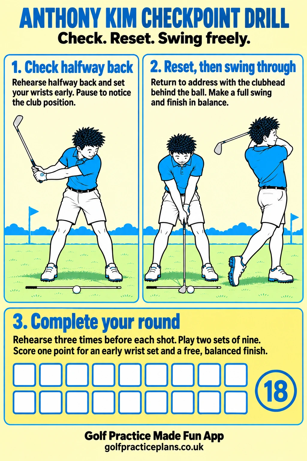 Anthony Kim Checkpoint Drill: check halfway back, return to address and swing to a balanced finish
